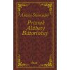 Prízrak Alžbety Bátoriovej - Andrej Štiavnický Prízrak Alžbety Bátoriovej - Andrej Štiavnický