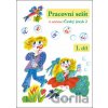 Pracovní sešit k učebnici Český jazyk 2, 1. díl - Lenka Bradáčová Pracovní sešit k učebnici Český jazyk 2, 1. díl - Lenka Bradáčová