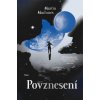 Povznesení - Martin Macinnes Povznesení - Martin Macinnes