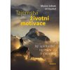 Tajemství životní motivace - Její spirit - Jiří, Marian Jelínek, Kuchař Tajemství životní motivace - Její spirit - Jiří, Marian Jelínek, Kuchař