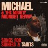 Killer Mike - Michael & The Mighty Midnight Revival - Songs For Sinners And Saints (LP) Killer Mike - Michael & The Mighty Midnight Revival - Songs For Sinners And Saints (LP)