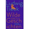 Wilde Geschichten (Jörg Bong,Roland Borgards)(Pevná) Wilde Geschichten (Jörg Bong,Roland Borgards)(Pevná)