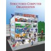 Structured Computer Organization (Andrew S. Tanenbaum,Todd Austin)(Pevná) Structured Computer Organization (Andrew S. Tanenbaum,Todd Austin)(Pevná)