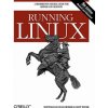 Running Linux 5e (Matthias Dalheimer)(Brožovaná) Running Linux 5e (Matthias Dalheimer)(Brožovaná)