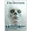 Hladové hry - Dan Simmons Hladové hry - Dan Simmons