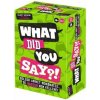 Čo si povedal? spoločenská hra Čo si povedal? spoločenská hra