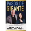 Pasos de Gigante: La Información Que Necesitas Para Triunfar En La Vida Y En Los Negocios, Explicada de Manera Sencilla Pasos de Gigante: La Información Que Necesitas Para Triunfar En La Vida Y En Los Negocios, Explicada de Manera Sencilla