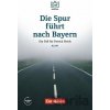DaF Bibliothek A2/B1: Die Spur führt nach Bayern: Ein Fall für Patrick Reich+Mp3 - Christian Baumgarten DaF Bibliothek A2/B1: Die Spur führt nach Bayern: Ein Fall für Patrick Reich+Mp3 - Christian Baumgarten