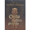 Cesta strážců pravdy - Naxera Karel, Václav Benda Cesta strážců pravdy - Naxera Karel, Václav Benda