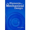 Elements of Mechanical Design (James G. Skakoon)(Brožovaná) Elements of Mechanical Design (James G. Skakoon)(Brožovaná)