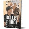 Bulletproof Bulletproof