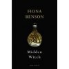 Midden Witch - Fiona Benson, Vintage Publishing Midden Witch - Fiona Benson, Vintage Publishing