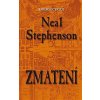 Zmatení - Neal Stephenson Zmatení - Neal Stephenson