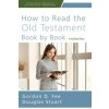How to Read the Old Testament Book by Book Softcover (Gordon D. Fee,Douglas Stuart)(Brožovaná) How to Read the Old Testament Book by Book Softcover (Gordon D. Fee,Douglas Stuart)(Brožovaná)