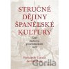 Stručné dějiny španělské kultury - Fernando García de Cortázar Stručné dějiny španělské kultury - Fernando García de Cortázar