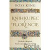Knihkupec z Florencie - Ross King Knihkupec z Florencie - Ross King