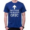 Fajntričko tričko Takto vyzerá ten najlepší Otec kráľovská modrá