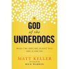 God of the Underdogs (Matt Keller)(Brožovaná) God of the Underdogs (Matt Keller)(Brožovaná)