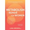 Metabolism Repair for Women (Lara Briden)(Brožovaná) Metabolism Repair for Women (Lara Briden)(Brožovaná)