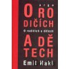 O rodičích a dětech - Emil Hakl O rodičích a dětech - Emil Hakl