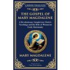 The Gospel of Mary Magdalene The Gospel of Mary Magdalene