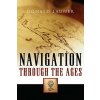 Navigation Through The Ages Navigation Through The Ages