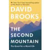 The Second Mountain: The Quest for a Moral Life The Second Mountain: The Quest for a Moral Life