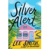 Silver Alert - Lee Smith Silver Alert - Lee Smith