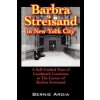 Barbra Streisand in New York City (Bernie,Ardia)(Brožovaná) Barbra Streisand in New York City (Bernie,Ardia)(Brožovaná)