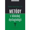 Metódy v klinickej dysfagiológii - Sönke Stanschus Metódy v klinickej dysfagiológii - Sönke Stanschus