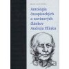 Antológia časopiseckých a novinových článkov Andreja Hlinku - Peter Olexák, Anna Safanovičová Antológia časopiseckých a novinových článkov Andreja Hlinku - Peter Olexák, Anna Safanovičová