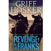 Revenge of the Franks (Griff Hosker)(Brožovaná) Revenge of the Franks (Griff Hosker)(Brožovaná)