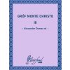 Gróf Monte Christo III - Alexander Dumas st. Gróf Monte Christo III - Alexander Dumas st.