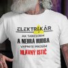 Tričko s potlačou ELEKTRIKÁR Dámsky Biela XL Tričko s potlačou ELEKTRIKÁR Dámsky Biela XL