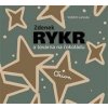 Zdenek Rykr a továrna na čokoládu - Vojtěch Lahoda, Zdeněk Rykr Zdenek Rykr a továrna na čokoládu - Vojtěch Lahoda, Zdeněk Rykr