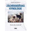 Kateřina Jančaříková: Záchranářská kynologie - Teorie, data, zkušenosti
