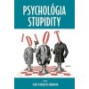Psychológia stupidity - Jean-Francois Marmion Psychológia stupidity - Jean-Francois Marmion