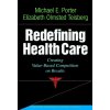 Redefining Health Care Redefining Health Care