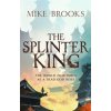 Splinter King Splinter King