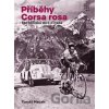 Příběhy Corsa rosa - Tomáš Macek Příběhy Corsa rosa - Tomáš Macek