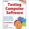 Testing Computer Software - The Best Selling Testing Book of All Time 2e Testing Computer Software - The Best Selling Testing Book of All Time 2e