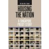 Housing the Nation - a Singapore Policy Story (HO Kim Hin / David HO)(Brožovaná) Housing the Nation - a Singapore Policy Story (HO Kim Hin / David HO)(Brožovaná)