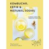Kombucha, Kefir & Natural Sodas Kombucha, Kefir & Natural Sodas