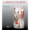 S hrdostí nošený - Šárka Rámišová S hrdostí nošený - Šárka Rámišová