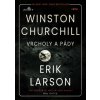 Vrcholy a pády Winstona Churchilla - Erik Larson Vrcholy a pády Winstona Churchilla - Erik Larson