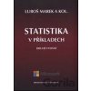 Statistika v příkladech - Luboš Marek a kolektív Statistika v příkladech - Luboš Marek a kolektív
