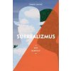 Surrealizmus (Umenie v skratke) - Amy Dempsey Surrealizmus (Umenie v skratke) - Amy Dempsey