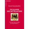 Die Kaiser des Mittelalters (Bernd Schneidmüller)(Brožovaná) Die Kaiser des Mittelalters (Bernd Schneidmüller)(Brožovaná)