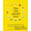 Žijte svůj nejlepší život - Stuart Farrimond Žijte svůj nejlepší život - Stuart Farrimond