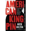 American Kingpin (Nick Bilton) American Kingpin (Nick Bilton)